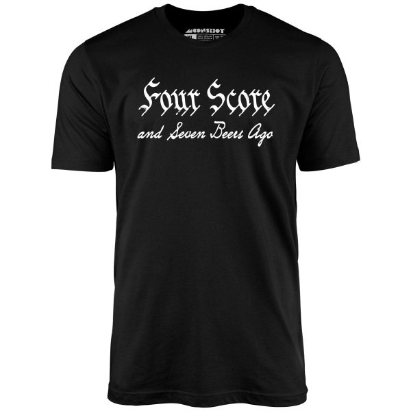 Four Score and Seven Beers Ago - Unisex T-Shirt - Image 3