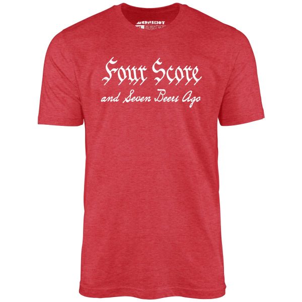 Four Score and Seven Beers Ago - Unisex T-Shirt - Image 8