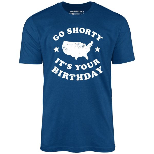 Go Shorty It's Your Birthday - Unisex T-Shirt - Image 4
