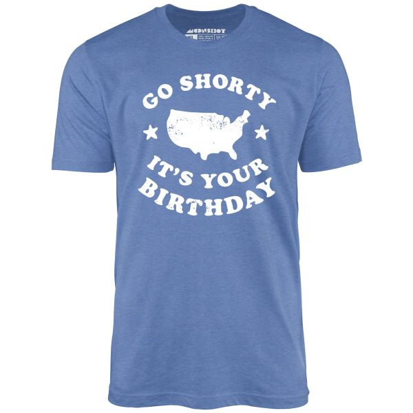 Go Shorty It's Your Birthday - Unisex T-Shirt - Image 9