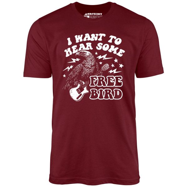 I Want to Hear Some Free Bird - Unisex T-Shirt - Image 4