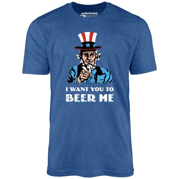 I Want You To Beer Me - Unisex T-Shirt - Image 7