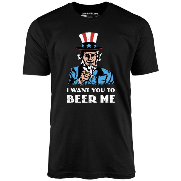 I Want You To Beer Me - Unisex T-Shirt - Image 3