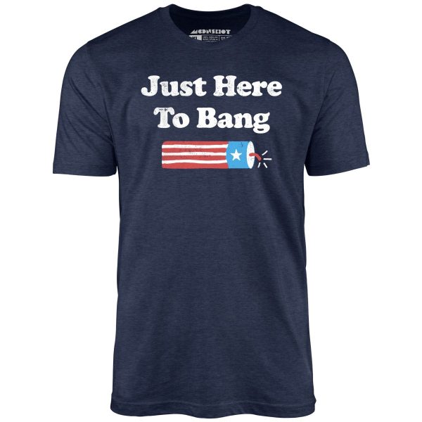 Just Here to Bang - Unisex T-Shirt - Image 8