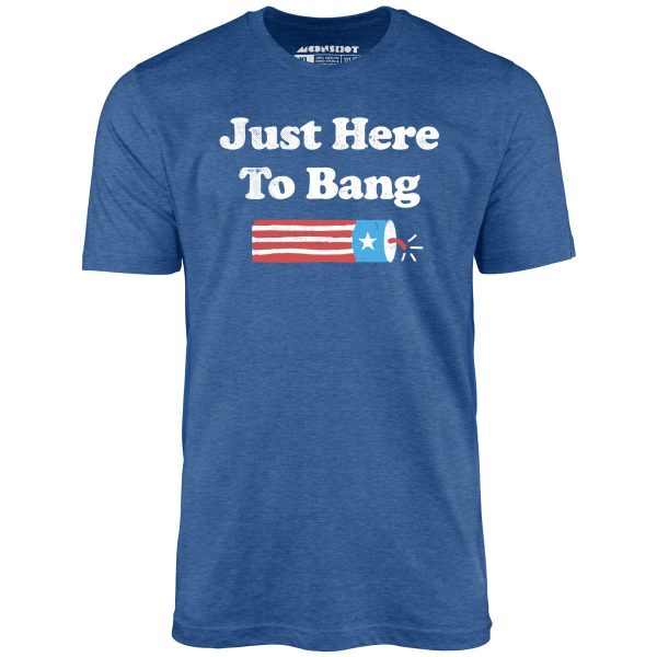 Just Here to Bang - Unisex T-Shirt - Image 9