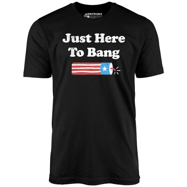 Just Here to Bang - Unisex T-Shirt - Image 2