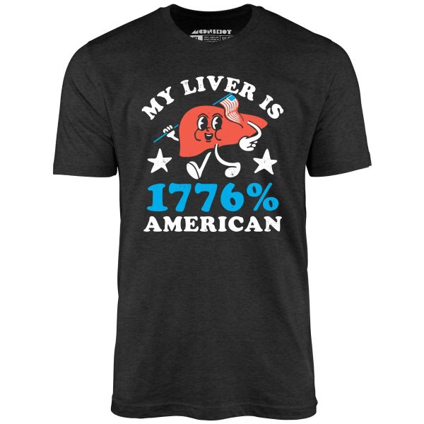 My Liver is 1776 Percent American - Unisex T-Shirt - Image 4