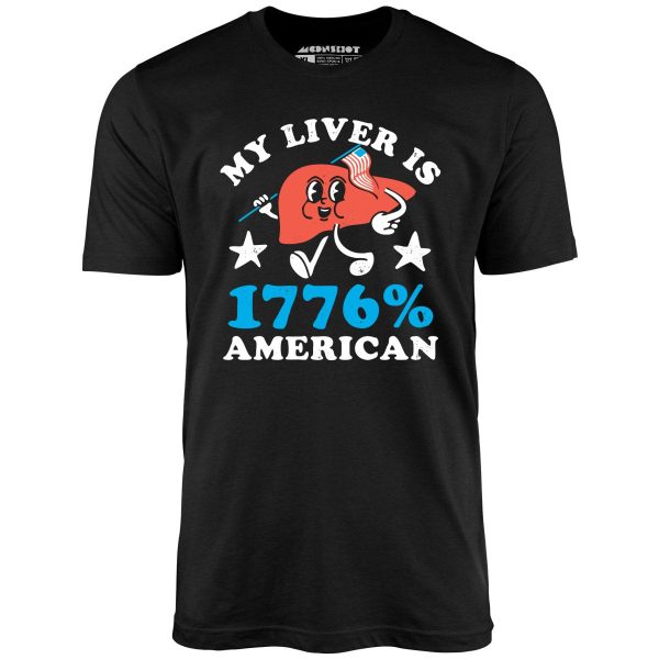 My Liver is 1776 Percent American - Unisex T-Shirt - Image 3