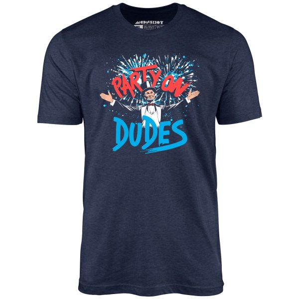 Party On, Dudes! - Unisex T-Shirt - Image 5